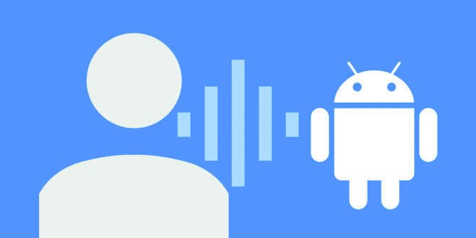 تطبيق Voice Access لمساعدة ذوي الاحتياجات الخاصة 
على استخدام هواتفهم بسهولة