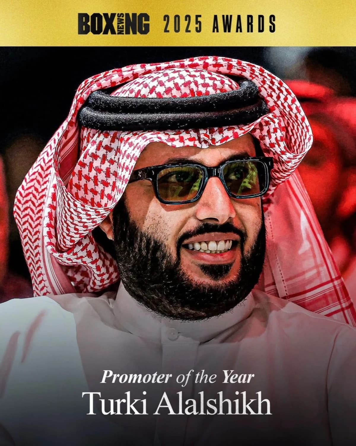 تركي آل الشيخ يحصد لقب «Promoter of the Year» من مجلة Boxing News العالمية
