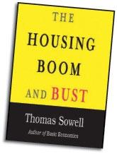 The Housing Boom and  Bust  by  Thomas Sowell