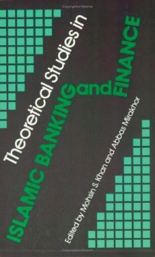 Theoretical Studies in Islamic Banking and Finance