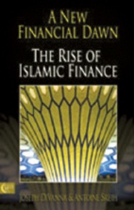 A New Financial Dawn : The Rise of Islamic Finance