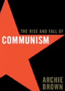 The Rise and Fall of Communism