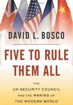 Five to Rule Them All: The UN Security Council and the Making of the Modern World