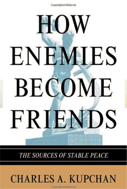 How Enemies Become Friends: The Sources of Stable Peace
