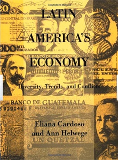 Latin America’s Economy : Diversity, Trends, and Conflict