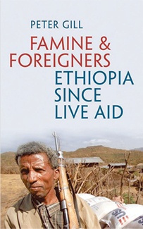 Famine & Foreigners: Ethiopia since Live Aid