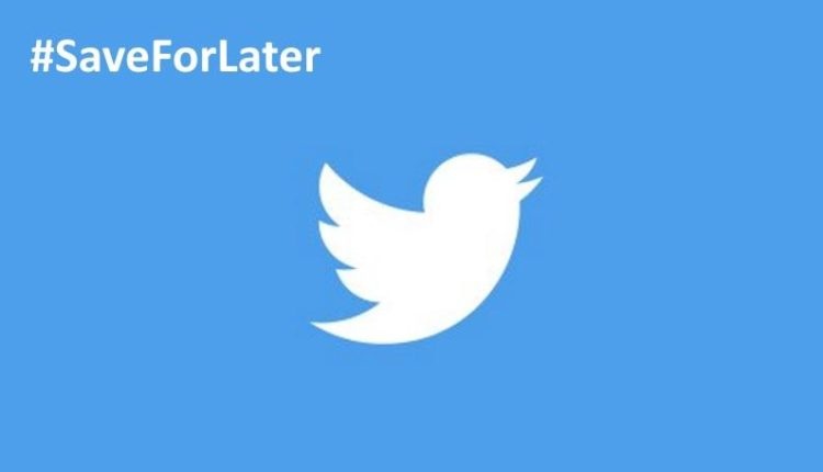 "تويتر" تطور طريقة لحفظ التغريدات لوقت لاحق